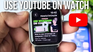 Apple Watch SE: How to use YouTube