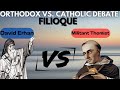 Filioque debate orthodox vs catholic