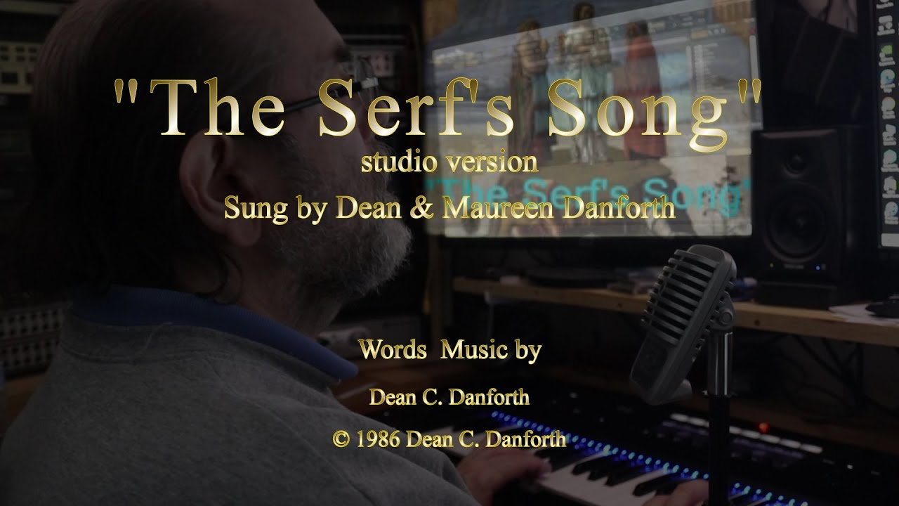 "The Serf's Song" studio version by Dean & Maureen Danforth