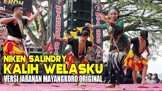 KALIH WELASKU NIKEN SALINDRY VERSI JARANAN MAYANGKORO ORIGINAL