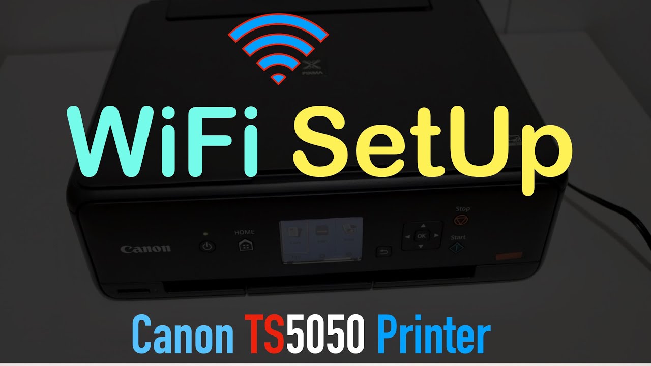 Update New Canon PIXMA TS5050 WiFi SetUp !!