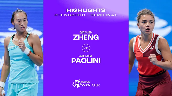 Qinwen Zheng vs. Jasmine Paolini | 2023 Zhengzhou Semifinal | WTA Match Highlights - DayDayNews