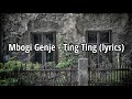 Mbogi Genje - Ting Ting (lyrics)