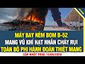 THẢM KỊCH: Máy bay ném bom B-52 mang vũ khí hạt nhân cháy rụi, toàn bộ phi hành đoàn thiệt mạng