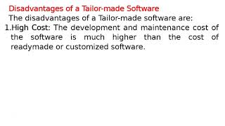 Disadvantages of a Tailor-made Software