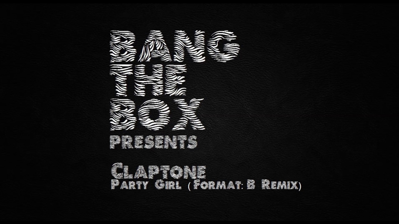 Claptone - Party Girl (Format:B Remix) - YouTube