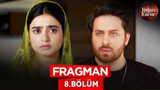 Yalnız Karar - Fasiq - Pakistan Dizisi | 8. Bölüm Fragman ? #pakistandizileri #kanal7 #yalnızkarar