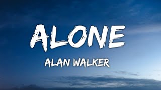 Alan Walker - Alone (Lyrics)