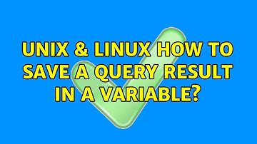 Unix & Linux: How to save a query result in a variable? (2 Solutions!!)