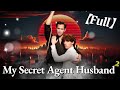 FULL1 100 My Secret Agent Husband 2 Cdrama Fullmovie 