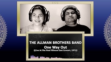 Indian Couple Reacts ::: THE ALLMAN BROTHERS BAND One Way Out (LIVE At Fillmore East, 1971) Reaction