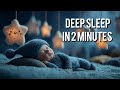 AD FREE - Beat Insomnia in 2 Minutes 🌙 Baby Sleep Music 🎵 Calm & Soothing lullabies