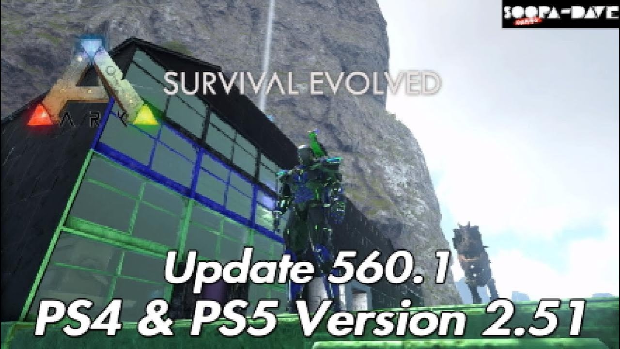 Ark Survival Evolved Update 560 1 Ps4 Ps5 Version 2 51 Update Youtube