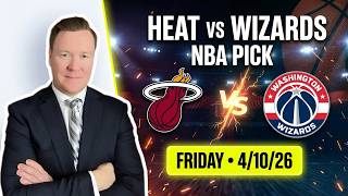 Miami Heat vs Washington Wizards – NBA Pick l Friday 4/10/26 l Vernon’s Bets, Picks & Predictions