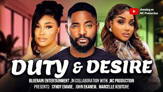 DUTY & DESIRE STARRING SYNDY EMADE, JOHN EKANEM, MARCELLE KUETCHE. LATEST 2026 MOVIE .