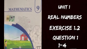Unit 1 Real Numbers Exercise 1.2 #Question 1 (1-4) #Part1 #New Maths Book #Grade 9