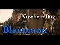 Nowhere Boy Movie THE BEATLES - Bluemoon (Cover)