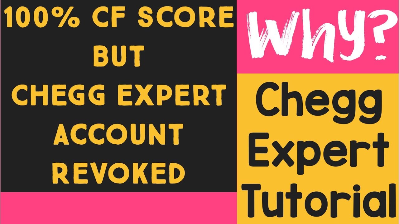 100% cf score but chegg expert account revoked, why? - YouTube