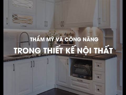 Video Thẩm mỹ và công năng trong thiết kế nội thất - phần 1. - YouTube