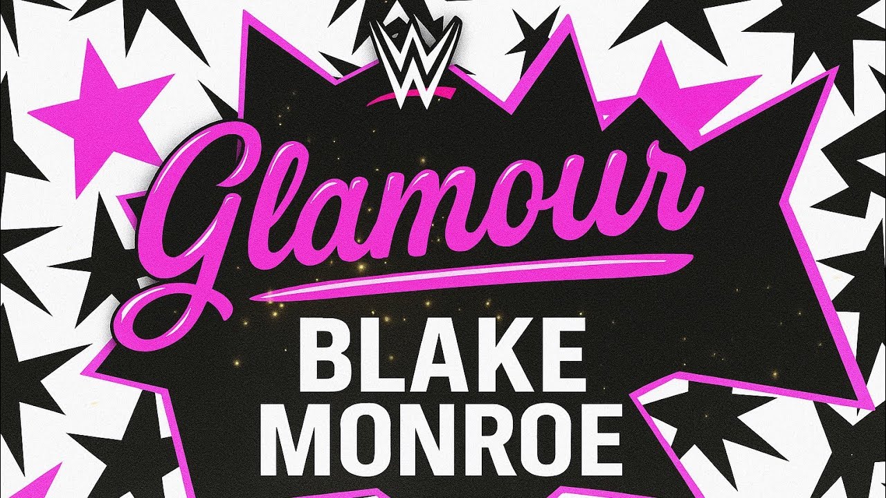WWE Blake Monroe - Glamour (2025 Remastered Theme Song)