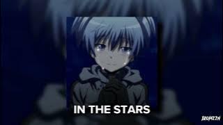 In the stars [sped up] (I don't wanna say goodbye cause this one means forever)