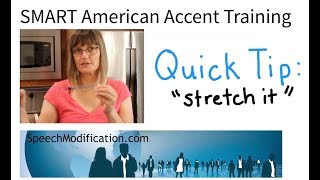 SMART American Accent Training: Intonation Tip: Syllable Stretching