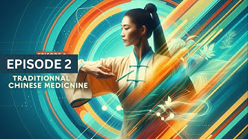 Episode 2: Unlock Ancient Wisdom: Traditional Chinese Medicine for Ultimate Balance & Health!