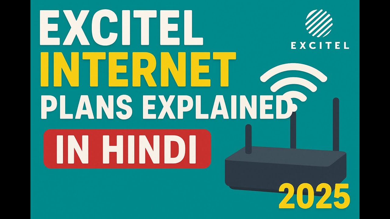 📶 Excitel Internet Plans Explained in Hindi | Best Broadband Plans 2025