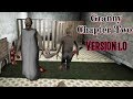 Granny Chapter Two Version 1.0 Full Gameplay