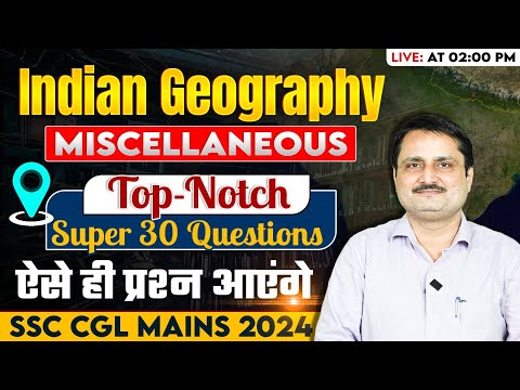 SSC CGL Mains GK By Shukla Sir | Indian Geography | Mix Questions -3 | SSC CGL/CHSL Mains GK 2024