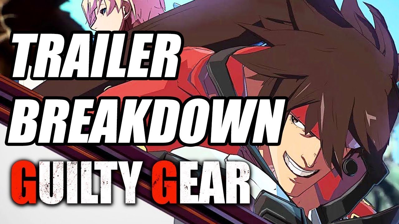 New Guilty Gear EVO 2019 Trailer Breakdown/Analysis YouTube