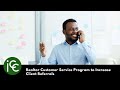 Realtor Customer Service Program to Increase Client Referrals