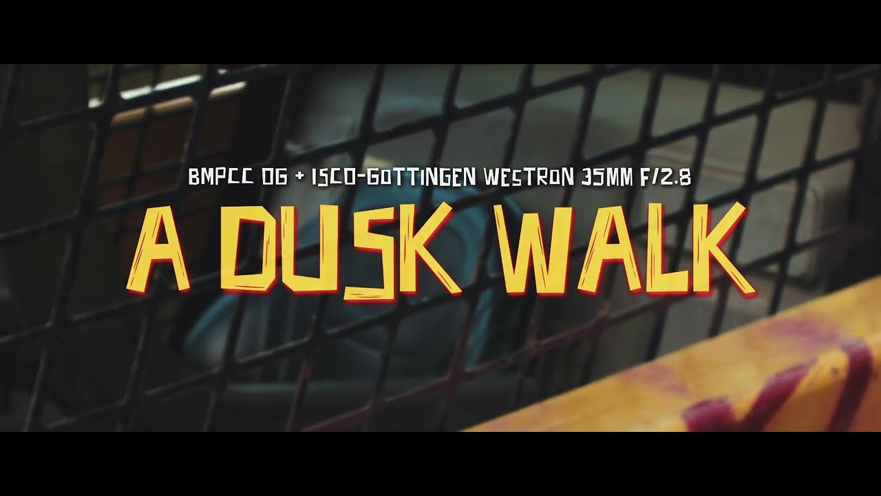 A Dusk Walk (BMPCC OG + ISCO-Gottingen Westron 35mm f/2.8) - YouTube