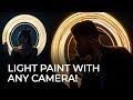 Learn How to Light Paint with ANY Camera in 4 Minutes!