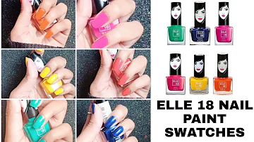 My Top 6 Elle 18 nail paints  swatches for all skin tone / flipkart /summer nail polish