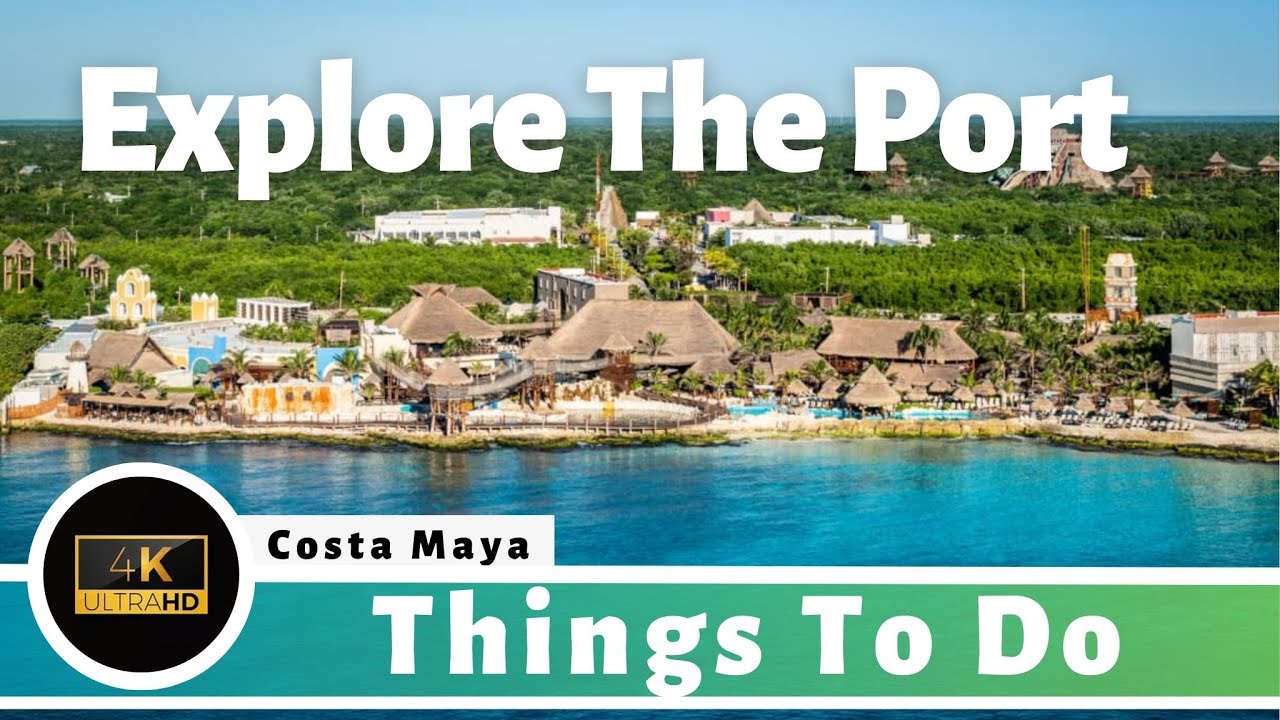 Costa Maya Mexico - Things To Do