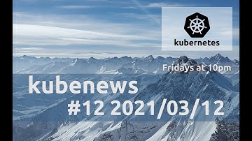 kubenews #12