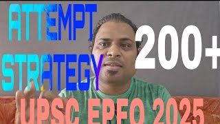 UPSC EPFO EO/AO &amp; APFC 2025: Best Attempt Strategy, Score 200+ Marks, BEST Of Luck #upscepfo2025