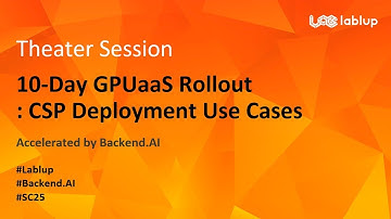[SC25 Theater Session] 10-day GPUaaS Rollout: CSP Deployment Use Cases