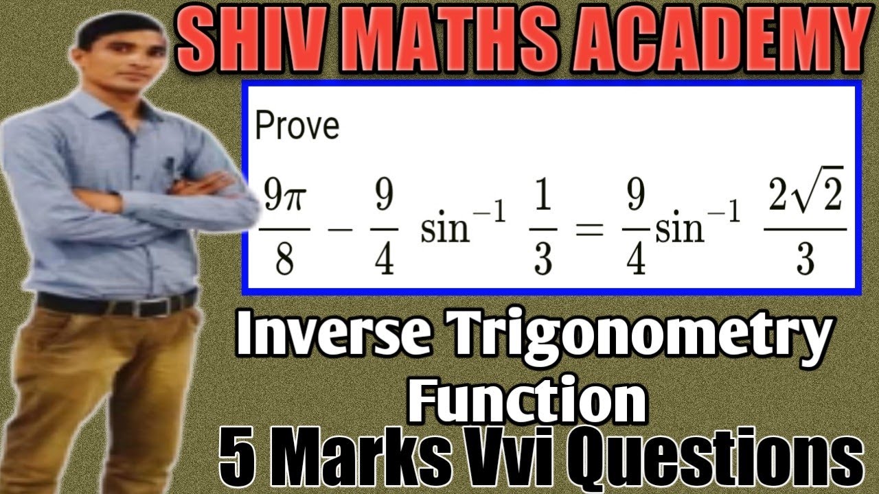 Prove That 9pi 8 9 4sin Inverse 1 3