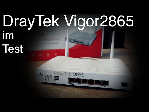 DrayTek Vigor2865 im Test