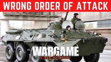 Wargame Red Dragon - Wrong Order Of Attack