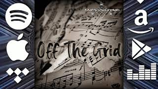 "Chill Wit Me" from the album "Off The Grid"