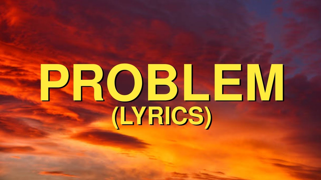 Ariana Grande ft. Iggy Azalea - Problem (Lyrics) - YouTube