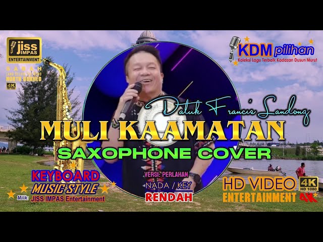 MULI KAAMATAN - Francis Landong - SAXOPHONE COVER - HD [4K] class=