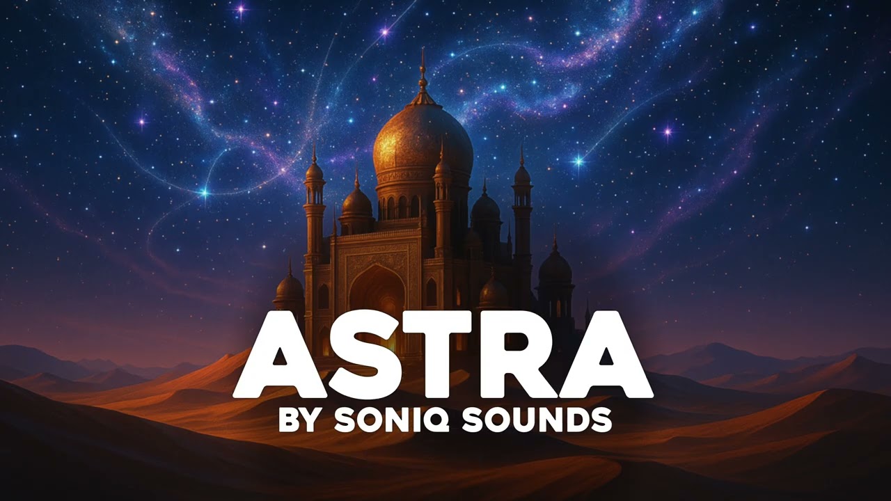 Astra - Oriental Hiphop Trap Type Beat Prod. by Soniq Sounds