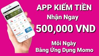 APP Kiếm 500k / Ngày Ngon Nhất 2019 | App Kiếm Tiền Online Miễn Phí