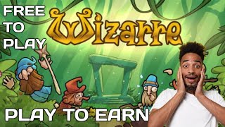 WIZARRE REVIEW & GAMEPLAY || FREE TO PLAY & PLAY TO EARN GAMES | REVIEW