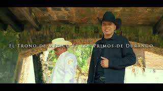 El Trono de México ft. Los Primos MX- Almas Gemelas [Video Oficial]