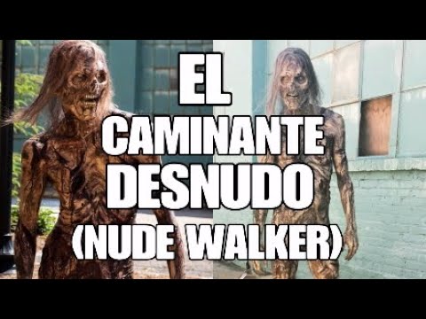 TWD EL CAMINANTE DESNUDO, Nude Walker y The Walking Dead EN CINES